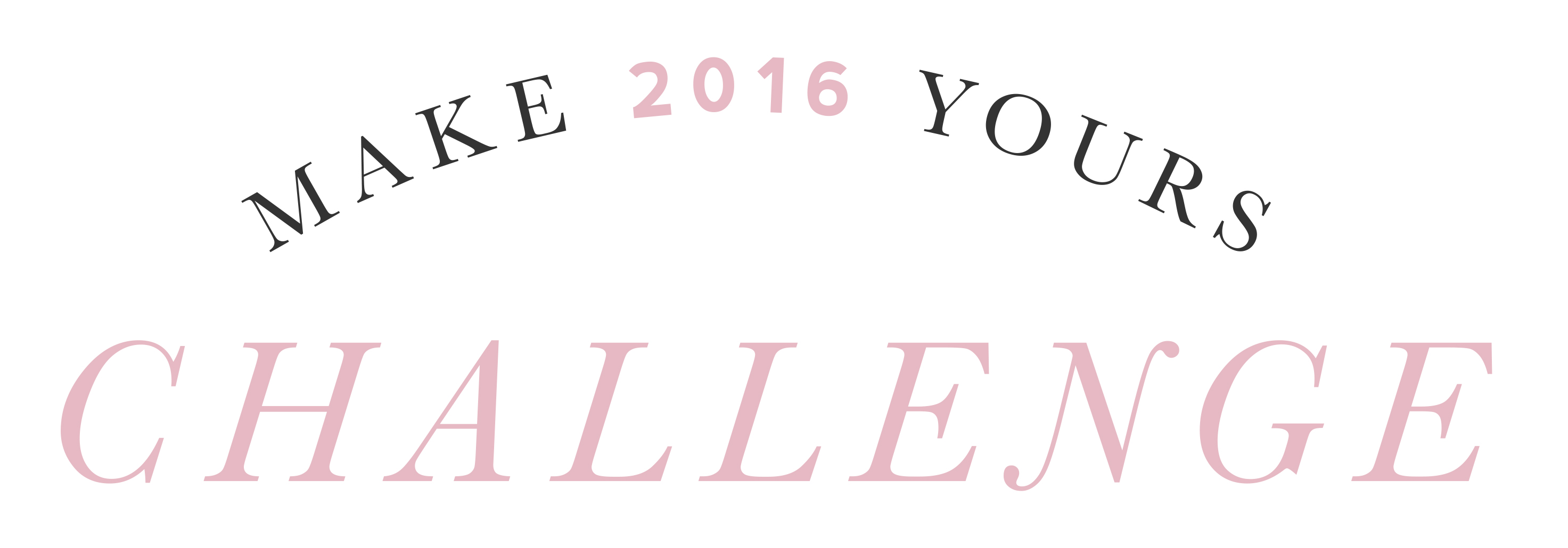 Make 2016 Yours challenge | Abby Grace