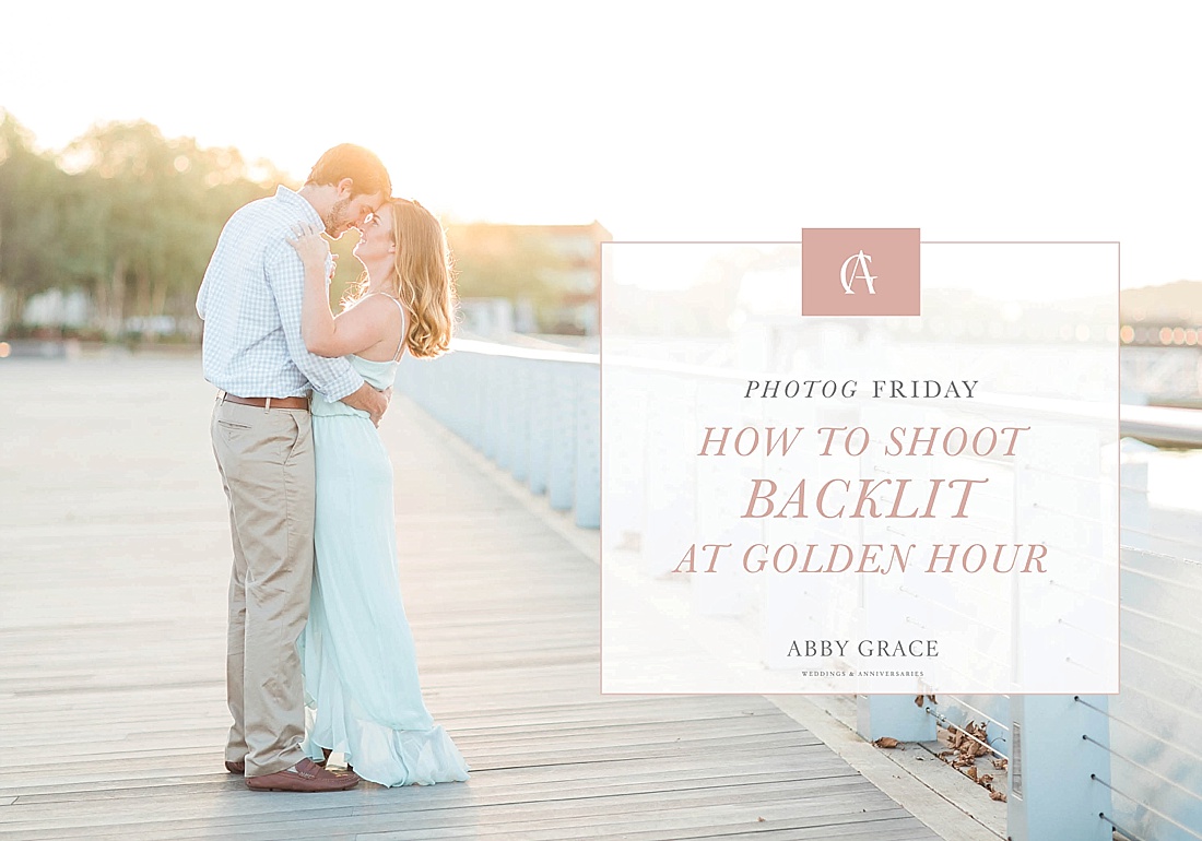 How to shoot backlit portraits during Golden Hour | Abby Grace Photography