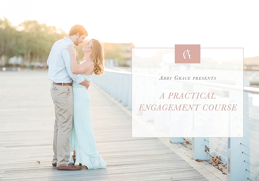 A Practical Engagement Course by Abby Grace Photography